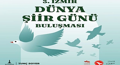 3. İzmir Dünya Şiir Günü Buluşması Kültürpark’ta